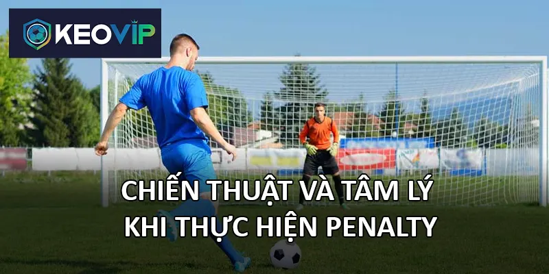 Cầu thủ cần điều chỉnh lực, hướng và độ chính xác khi thực hiện penalty