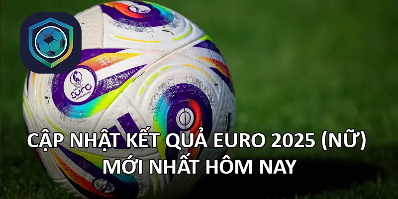 Kết quả EURO 2025 (nữ)